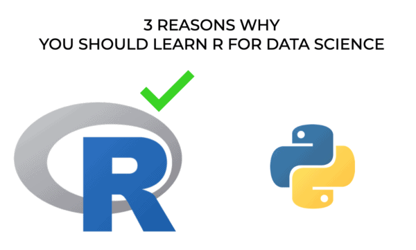 An image of the R logo and Python logo, explaining that there are 3 reasons you should learn R for data science.